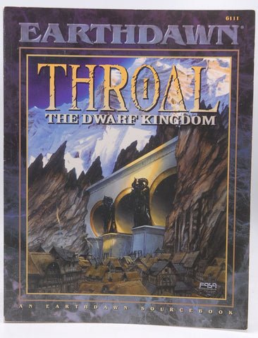 Throal: The Dwarf Kingdom (Earthdawn Roleplaying), by