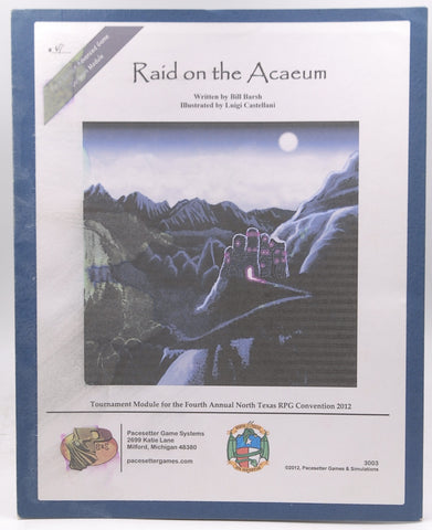 NTRPG Convention 2012 Raid on the Acaeum Tournament Module, by Bill Barsh