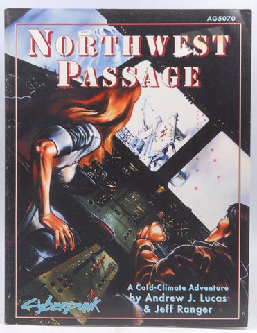 Northwest Passage (Cyberpunk), by Ranger, Jeff, Lucas, Andrew