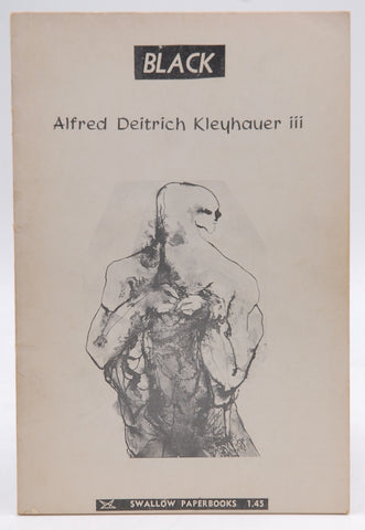 Black, by Alfred Deitrich Kleyhauer III First Edition