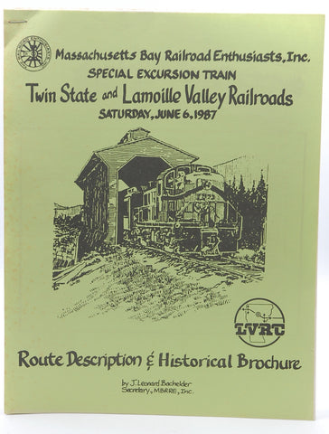 MA Bay RR Enthusiasts Twin State Lamoille Valley Railroads, by J Leanard Bachelder