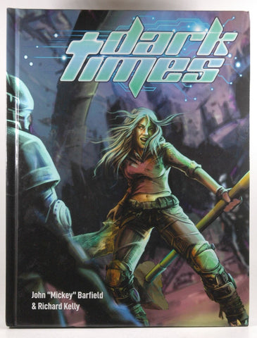 Dark Times Cyberpunk/Supers RPG VG++, by John Mickey Barfield, Richard Kelly