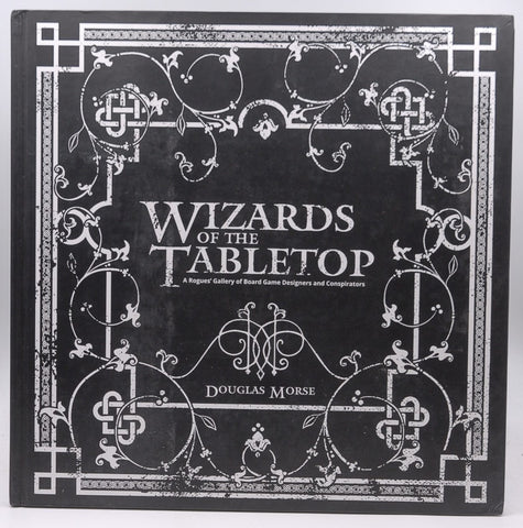 Wizards of the Tabletop, by Douglas Morse
