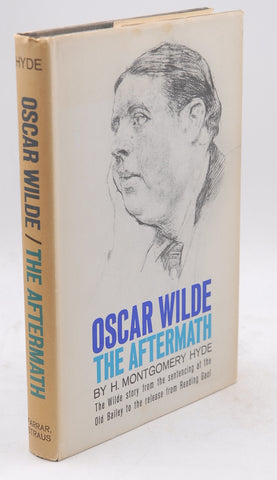 Oscar Wilde: The Aftermath, by hyde, h. montgomery