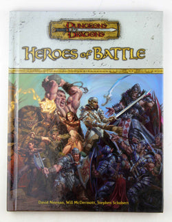 Heroes of Battle (Dungeons & Dragons d20 3.5 Fantasy Roleplaying, Rules Supplement), by Noonan, David, McDermott, Will, Schubert, Stephen  