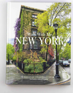 Walk With Me: New York: Photographic stroll through New York streets capturing serendipitous, everyday urban poetry., by Kaufman, Susan  
