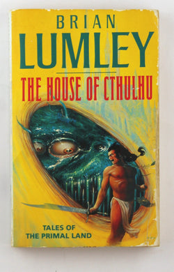 "The House of Cthulhu" and Other Tales, by Brian Lumley  