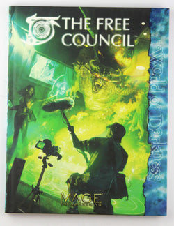 Mage The Free Council (Mage: the Awakening), by David Chart,Jess Hartley,Will Hindmarch,Steve Kenson  