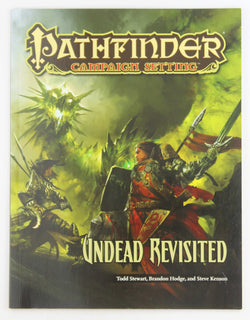Pathfinder RPG Undead Revisited, by Stewart, et al  