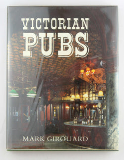 Victorian Pubs, by Girouard, Mark  