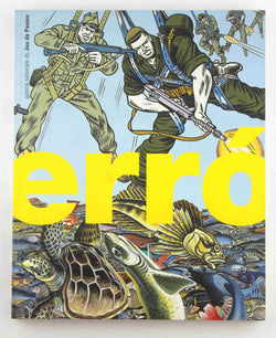 ERRO: GALERIE NATIONALE DU JEU DE PAUME, by Collectif  