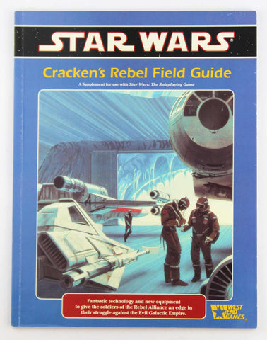 Star Wars: Cracken's Rebel Field Guide, A Supplement for use with Star Wars: The Roleplaying Game, by Christopher Kubasik  