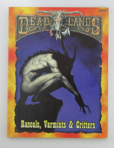 Deadlands RPG Rascals, Varmints & Critters, by Various  