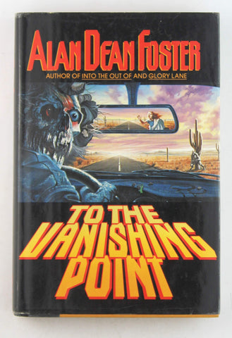 To the Vanishing Point, by Alan Dean Foster  First Edition