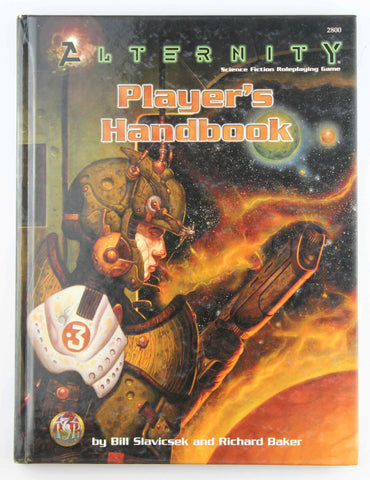 Alternity Player's Handbook (Alternity Sci-Fi Roleplaying, Core Book, 2800), by Richard Baker, Bill Slavicsek  