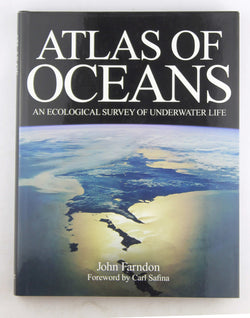 Atlas of Oceans: An Ecological Survey of Underwater Life, by Farndon, John  