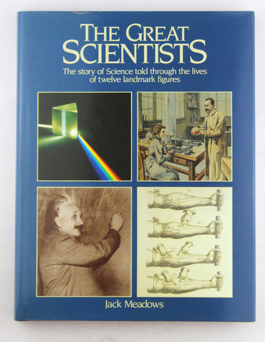 The Great Scientists, by Meadows, Jack  