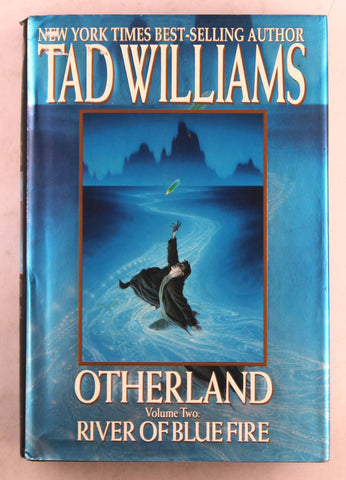 River of Blue Fire (Otherland, Volume 2), by Williams, Tad  First Edition