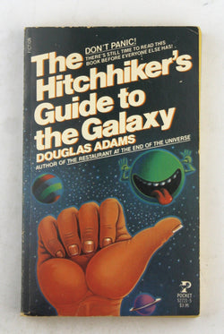 The Hitchhikers's Guide to the Galaxy, by Douglas Adams  
