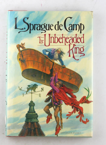 The Unbeheaded King, by De Camp, L. Sprague Signed First Edition