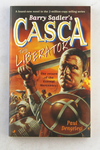 Barry Sadler's Casca: The Liberator, by Dengelegi, Paul  