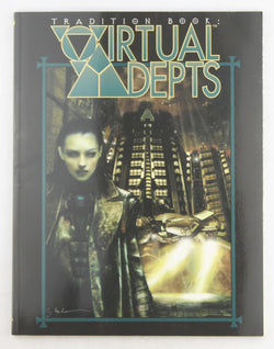 Tradition Book: Virtual Adepts (Mage: The Ascension), by Glass, Gary,Maxwell, Bill  