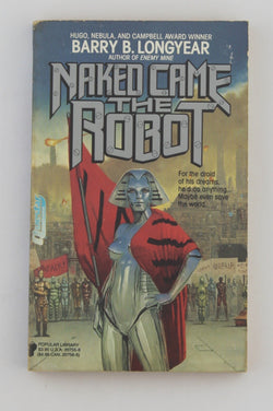 Naked Came the Robot, by Longyear, Barry B.  