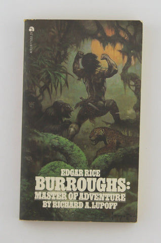 Edgar Rice Burroughs Master of Adventure 18771, by Richard A Lupoff  