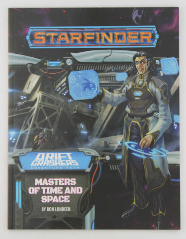 Starfinder Adventure Path: Masters of Time and Space (Drift Crashers 3 of 3), by Lundeen, Ron  