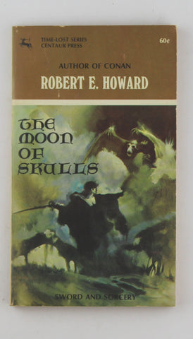 The Moon Of Skulls, by Howard, Robert E.  