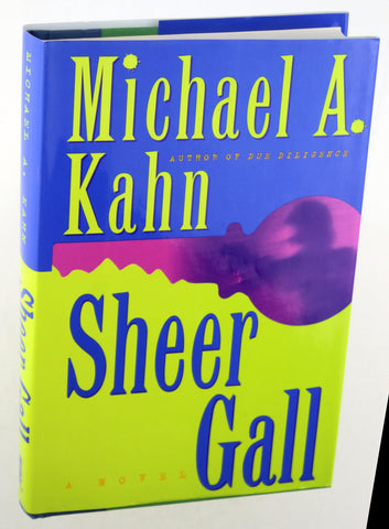 Sheer Gall (Rachel Gold Mystery), by Kahn, Michael A.  First Edition