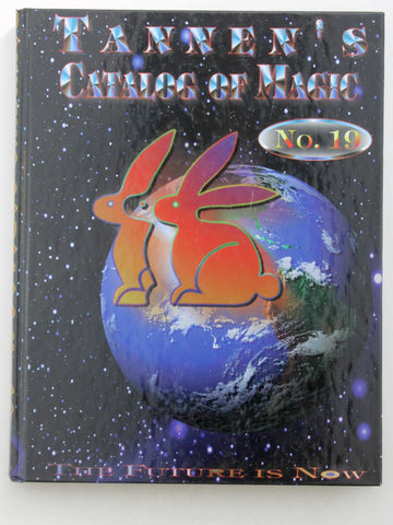 TANNEN'S CATALOG OF MAGIC - NO.19- THE FUTURE IS NOW, by Tony Spina  