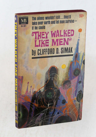 They Walked Like Men, by Clifford D. Simak  