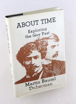 About Time : Exploring the Gay Past, by Martin B. Duberman Signed First Edition