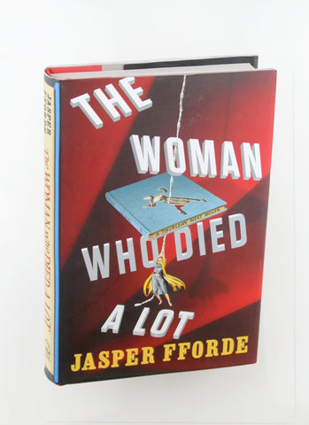 The Woman Who Died A Lot: A Thursday Next Novel, by Fforde, Jasper Signed First Edition