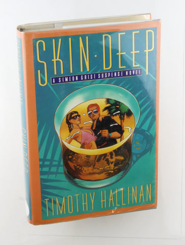 Skin Deep: Simeon Grist Suspense Novel (Simeon Grist Mystery), by Hallinan, Timothy Signed First Edition
