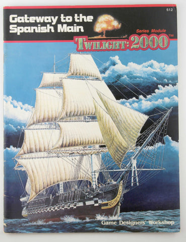 Twilight 2000 RPG Gateway to the Spanish Main VG, by Mulkey  