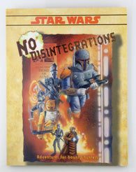 No Disintegrations: Adventures for Bounty Hunters (Star Wars RPG), by   