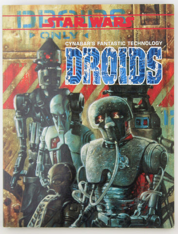 Droids: Cynabar's Fantastic Technology (Star Wars RPG), by   