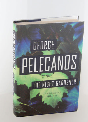 The Night Gardener, by Pelecanos, George Signed First Edition