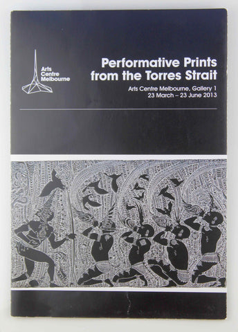 Performative Prints from the Torres Strait, by Arts Centre melbourne  