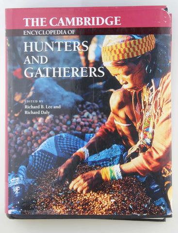 The Cambridge Encyclopedia of Hunters and Gatherers, by   