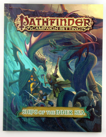 Pathfinder RPG Ships of the Inner Sea, by Bruck, et al  