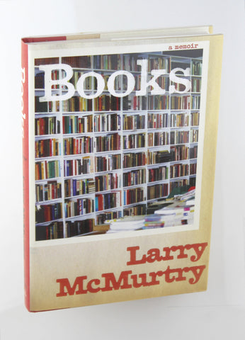 Books: A Memoir, by McMurtry, Larry  First Edition