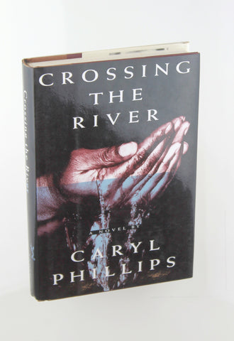 Crossing The River, by Phillips, Caryl Signed 