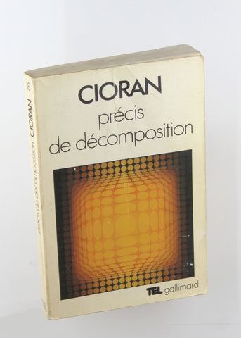 Cioran precis de deomposition, by EM Cioran  