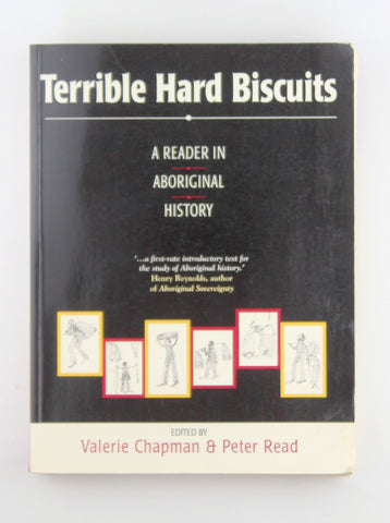 Terrible Hard Biscuits: A reader in Aboriginal history, by   