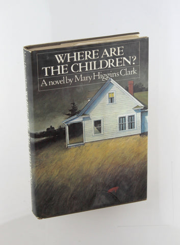 Where Are the Children? (Simon and Schuster Novel of Suspense), by Clark, Mary Higgins  First Edition