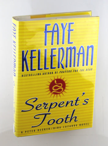 Serpent's Tooth: A Peter Decker/rina Lazarus Novel (Peter Decker & Rina Lazarus Novels), by Kellerman, Faye Signed First Edition