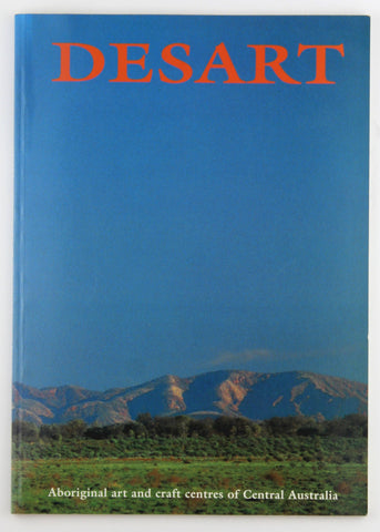 Desart: Aboriginal Art & Craft Centres of Australia, by Diana James  